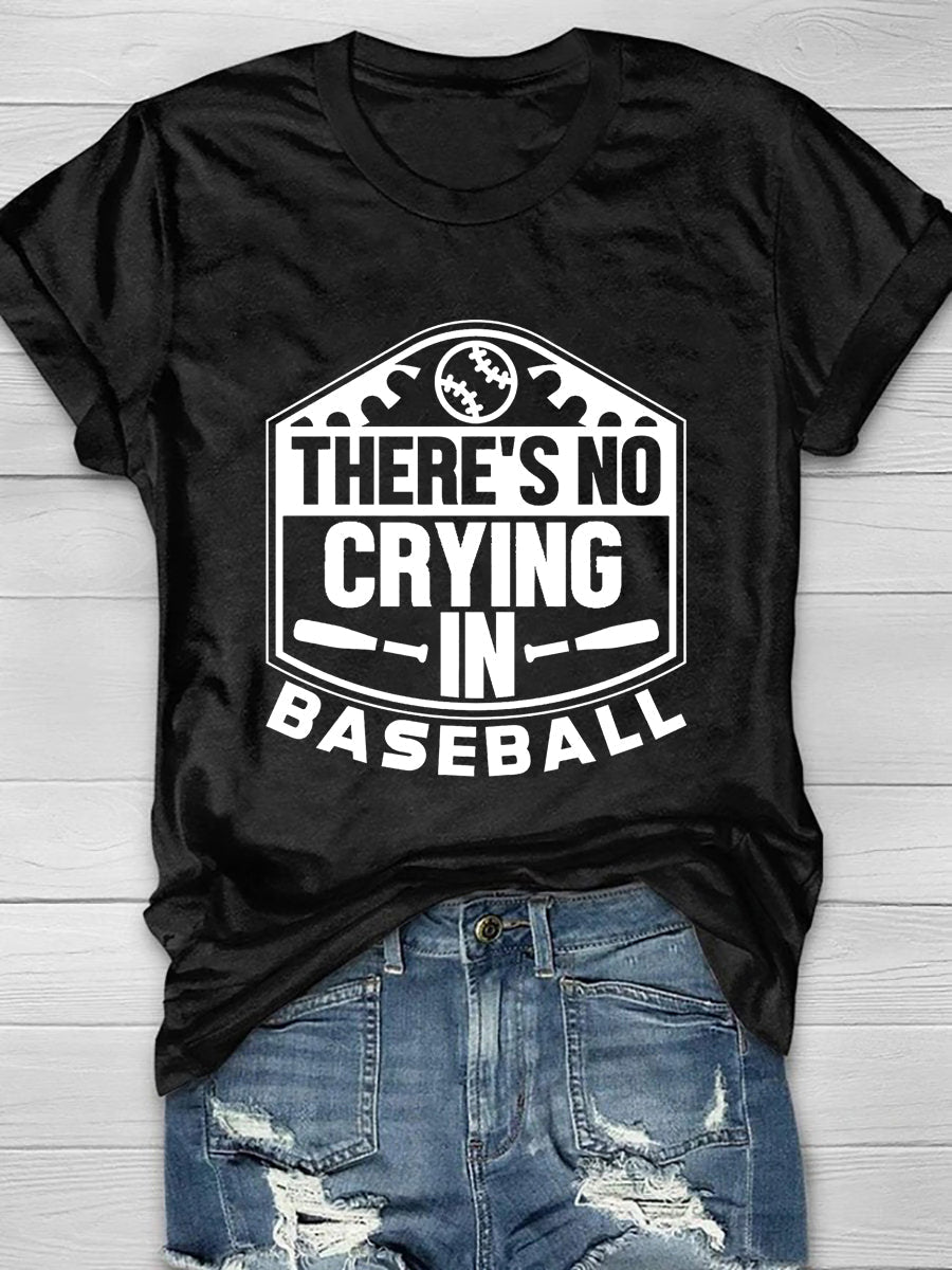 There's No Crying In Baseball Print Short Sleeve T-Shirt Sai Feel