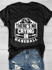 There's No Crying In Baseball Print Short Sleeve T-Shirt Sai Feel