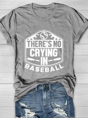 There's No Crying In Baseball Print Short Sleeve T-Shirt Sai Feel