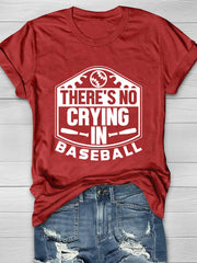 There's No Crying In Baseball Print Short Sleeve T-Shirt Sai Feel