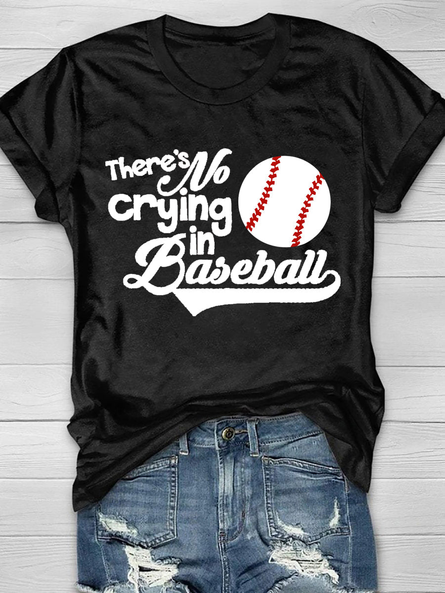 There's No Crying In Baseball Short Sleeve T-Shirt Sai Feel