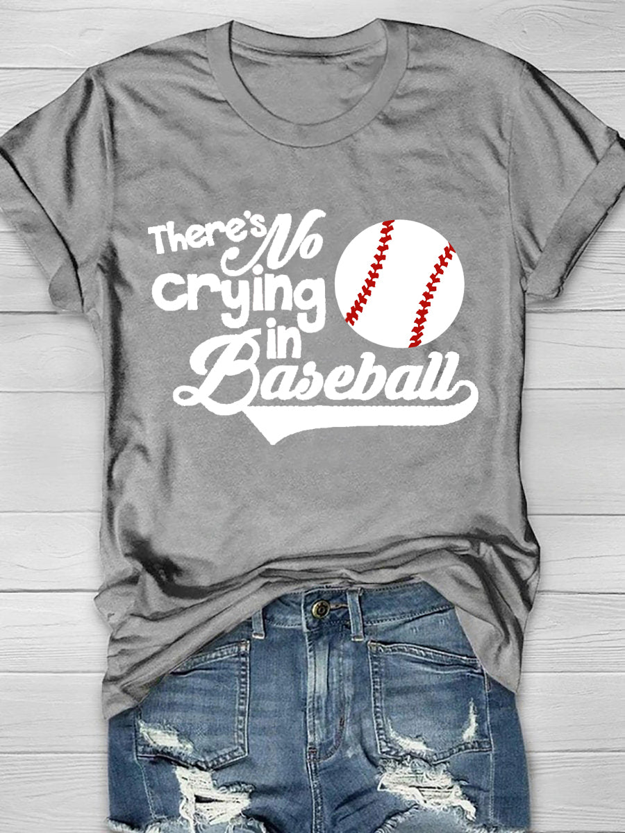 There's No Crying In Baseball Short Sleeve T-Shirt Sai Feel