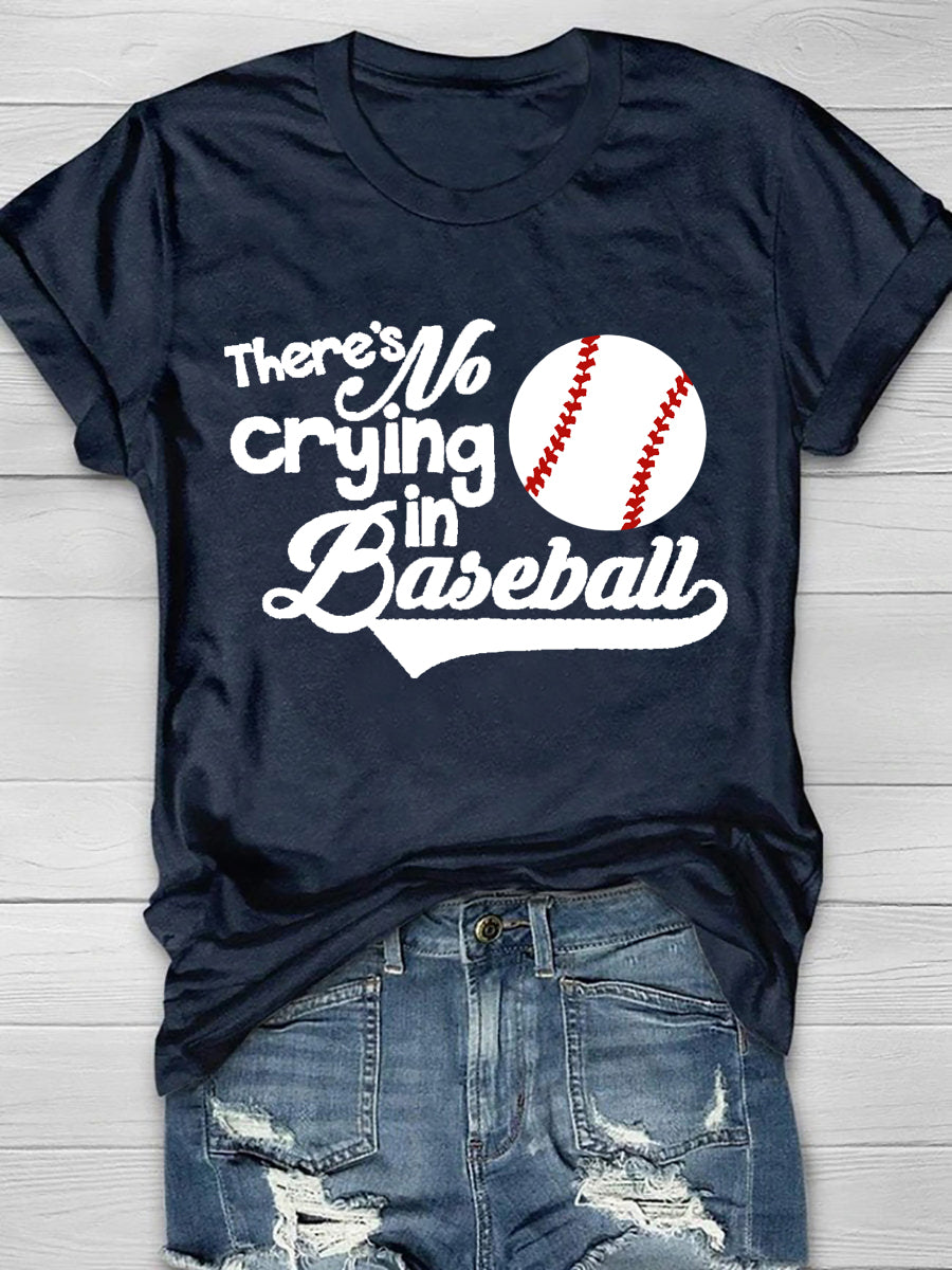 There's No Crying In Baseball Short Sleeve T-Shirt Sai Feel